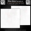 Arad - سرامیک آراد سوپر پولیشی 80×80 مناسب کف پذیرایی