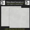 سرامیک 120*120 توکیو طوسی ایفا - Tokyo silver ماسب برای بکف فروشگاه لباس - بوتیک ها بیمارستان - کافی شاپ ها